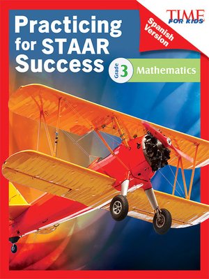 cover image of TIME FOR KIDS Practicing for STAAR Success: Mathematics: Grade 3 (Spanish Version)